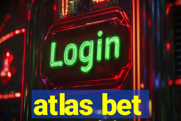 atlas bet